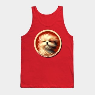 Life is ruff, but I'm chillin' Tank Top